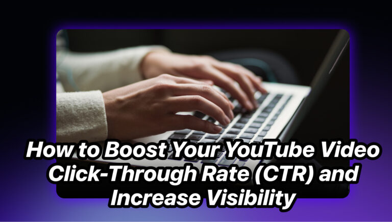 20241107-182203 How to Boost Your YouTube Video Click-Through Rate (CTR) and Increase Visibility